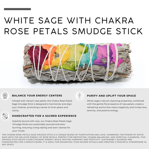 White Sage with Chakra Rose Petals Smudge Stick