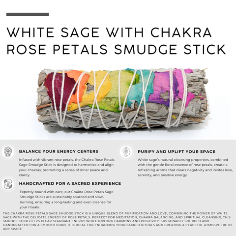 White Sage with 7 Chakra Rose Petals Smudge Stick