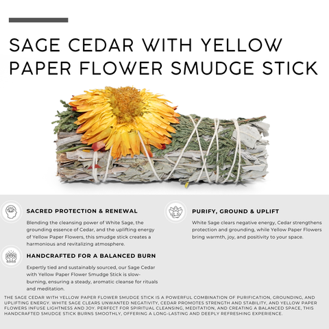 White Sage and Cedar with Yellow Paper Flower Smudge Stick