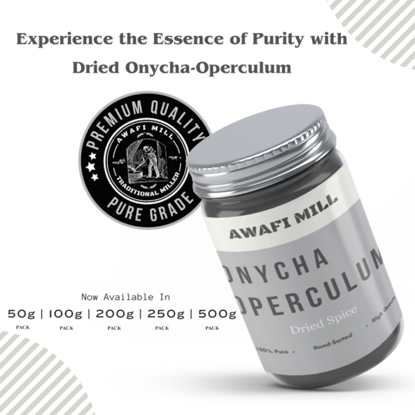 Awafi Mill Dried Onycha Operculum Variations